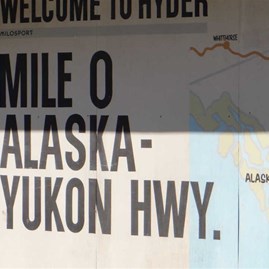 The Start of the Alaska Highway in Hyder