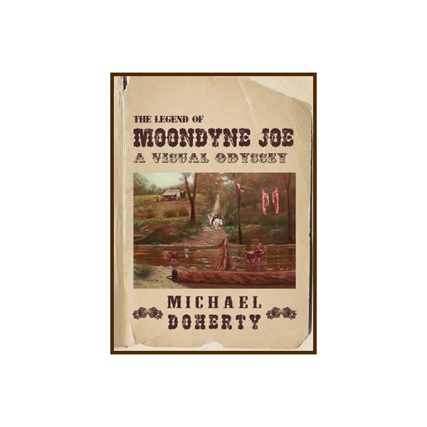 The Legend of Moondyne Joe by Michael Doherty